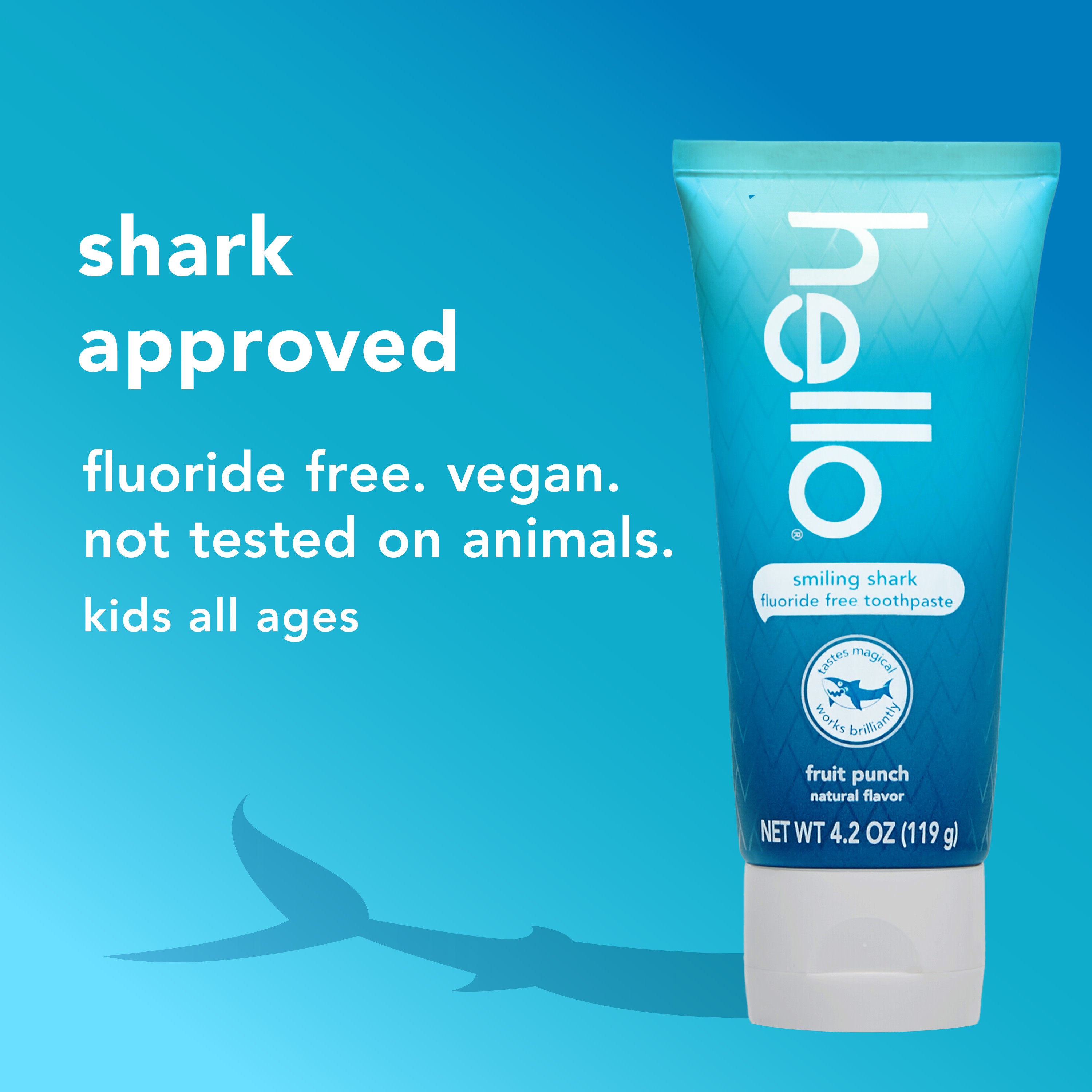 hello Kids Smiling Shark Fluoride Free Toothpaste. In text: Shark approved. Fluoride free. Vegan. Not tested on animals. Kids all ages.
